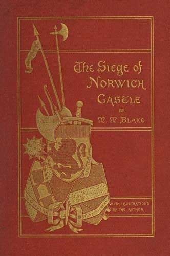 The Siege Of Norwich Castle