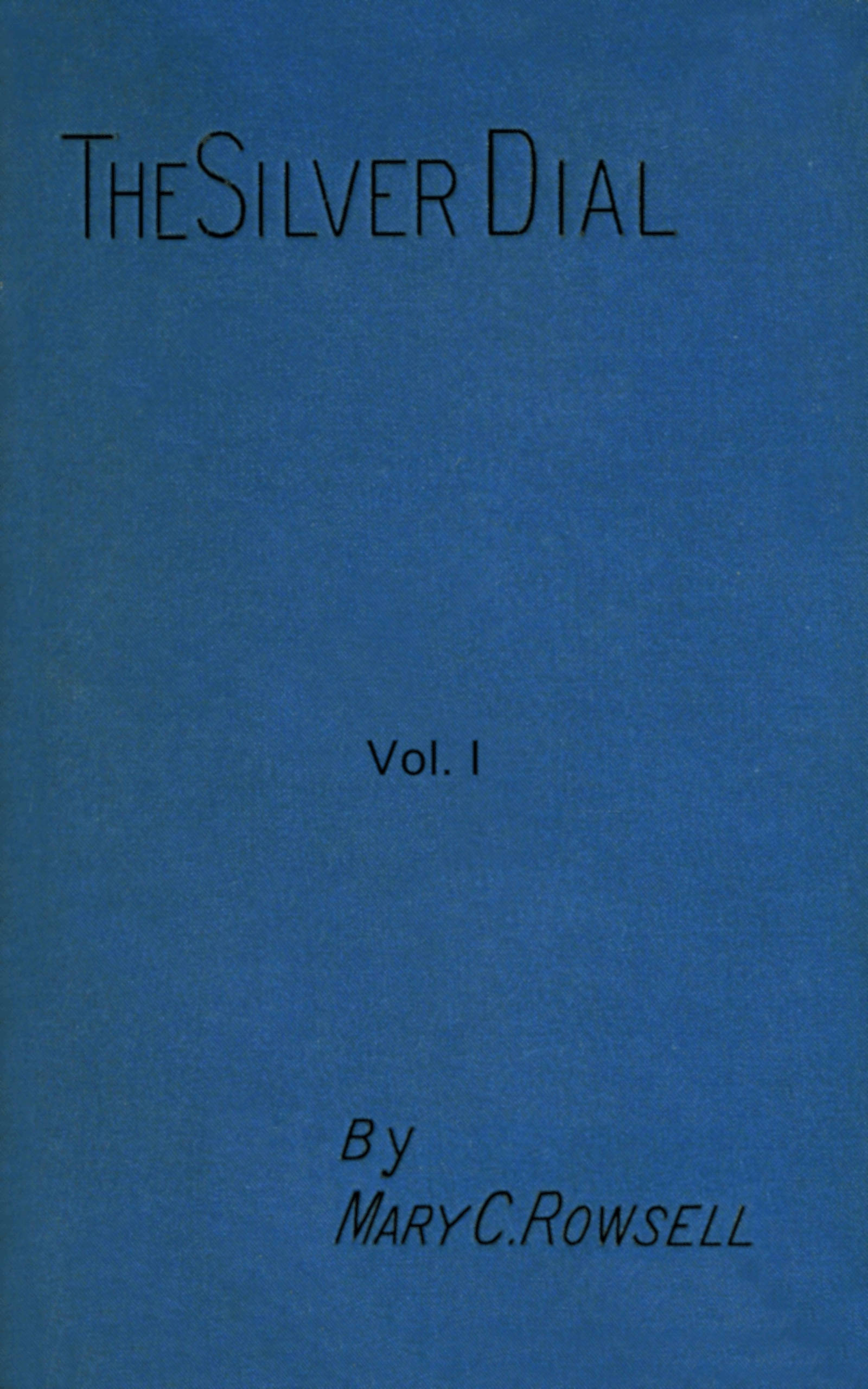 The Silver Dial, Vol. I