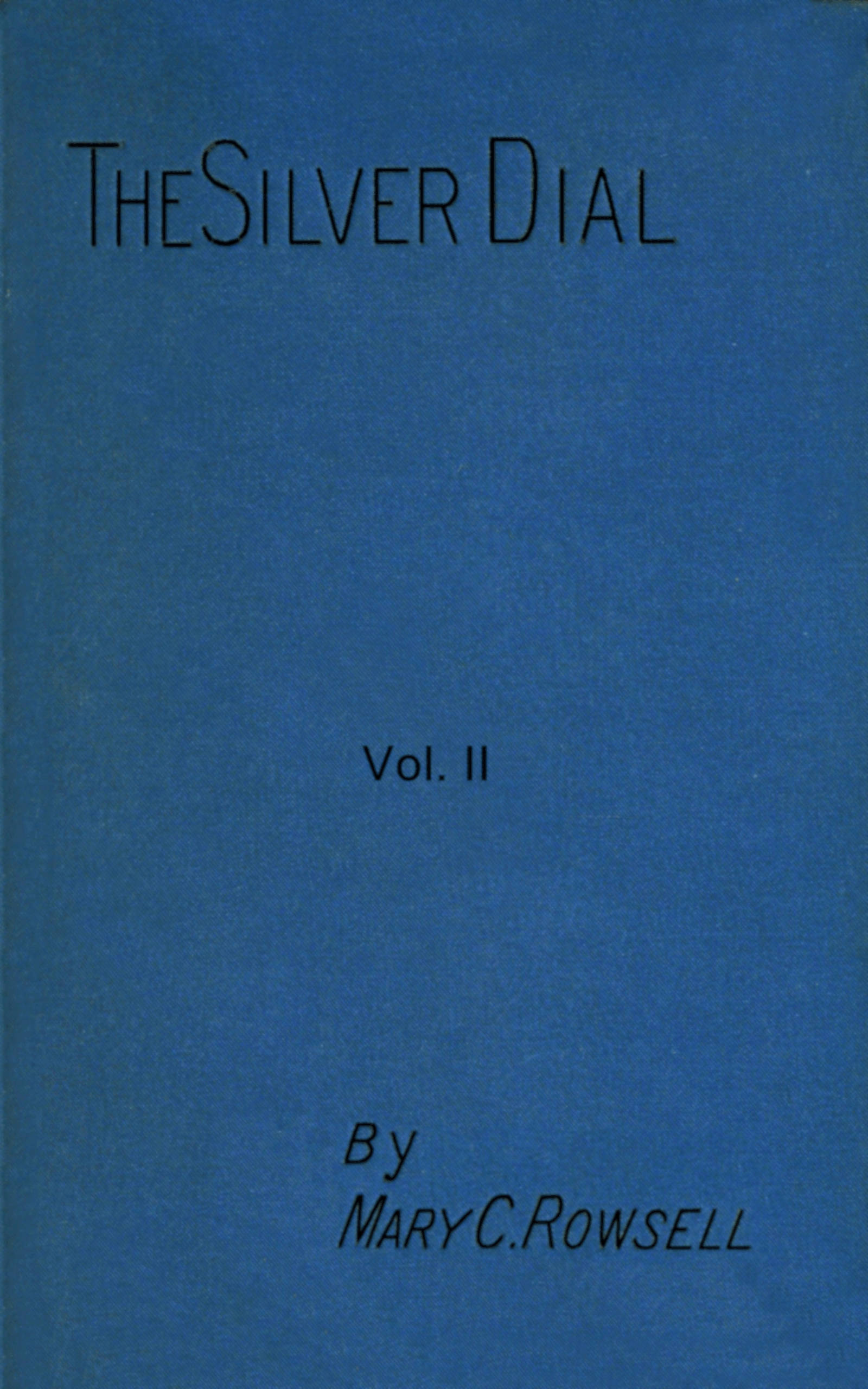 The Silver Dial, Vol. II