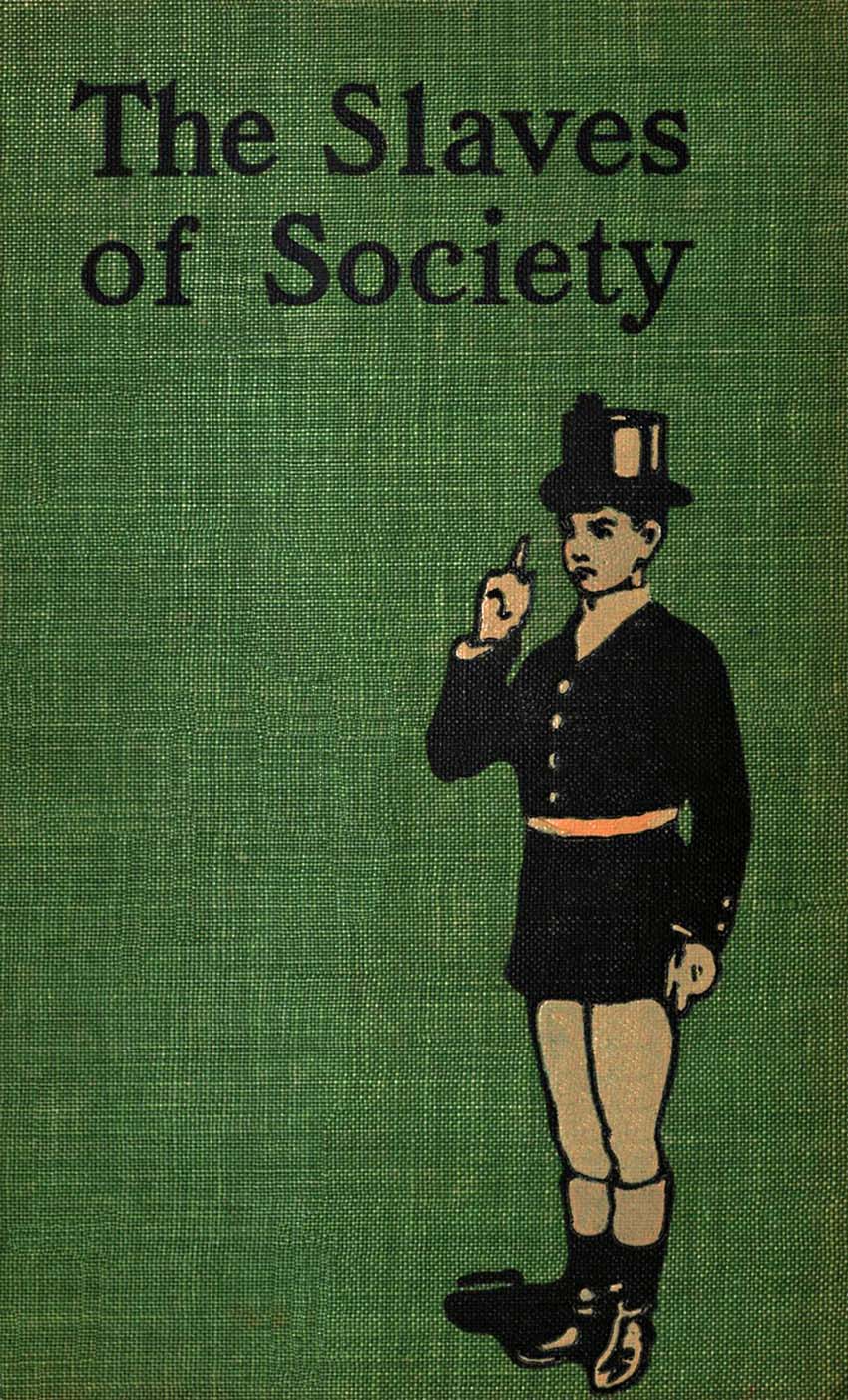The Slaves of Society