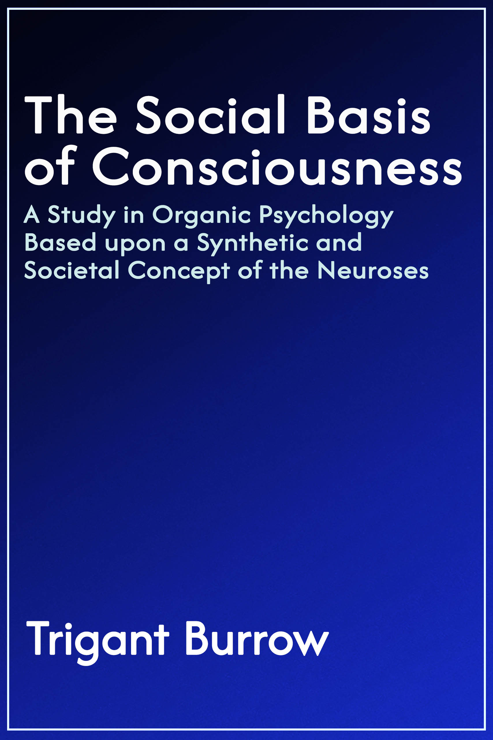 The Social Basis of Consciousness