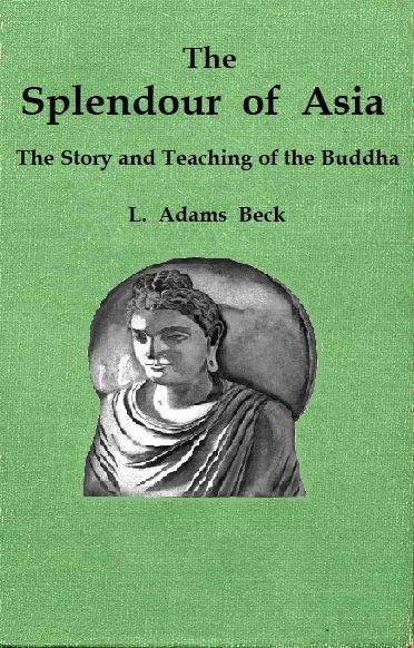 The Splendour of Asia by Elizabeth Louisa Moresby (as L. Adams Beck)