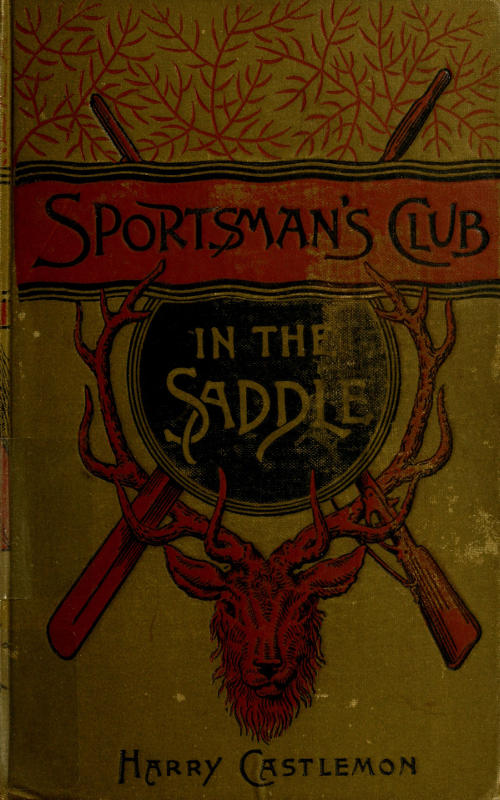 The Sportsman’s Club in the Saddle