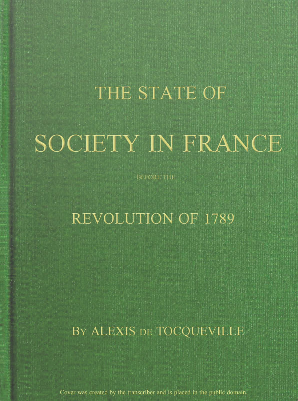 The State of Society in France Before the Revolution of 1789