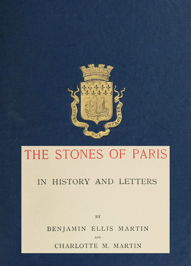 The Stones of Paris in History and Letters, Vol. 2
