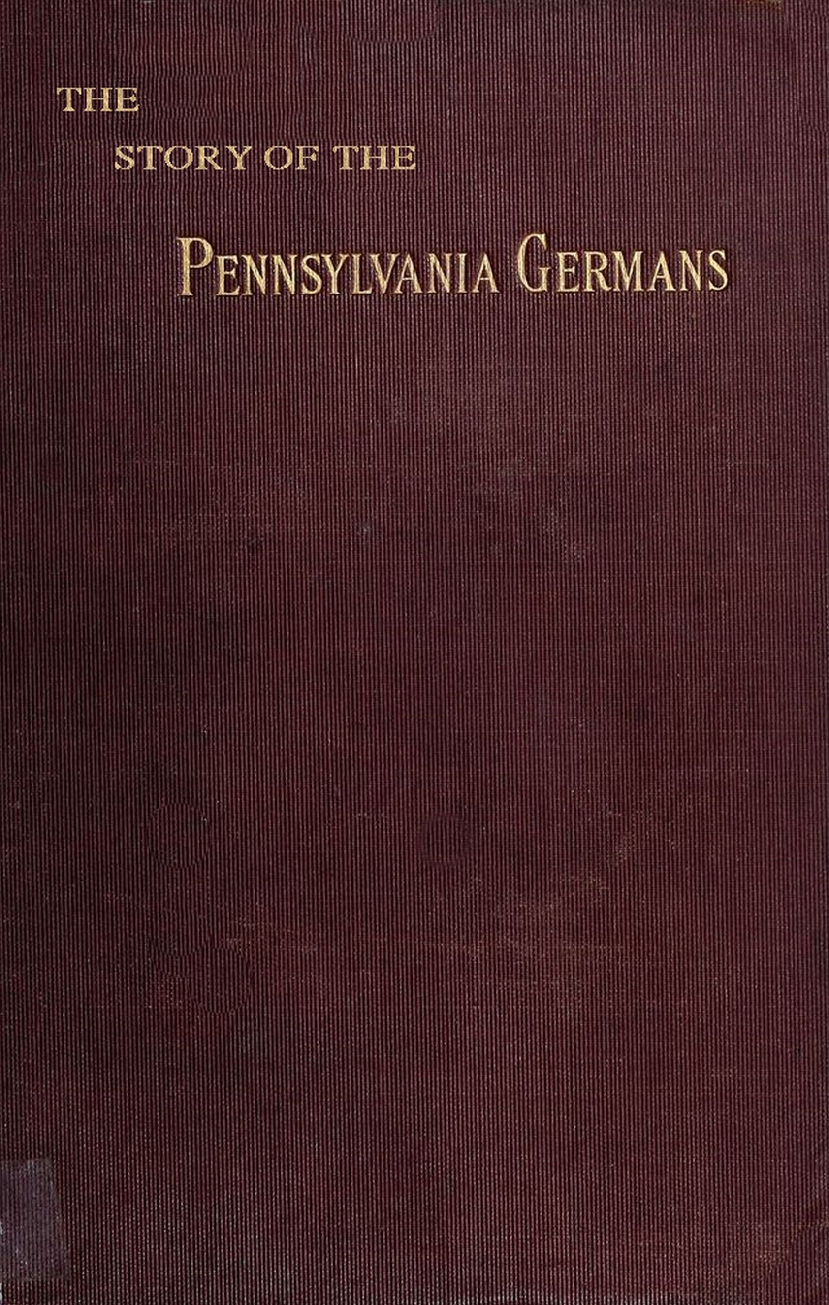The story of the Pennsylvania Germans
