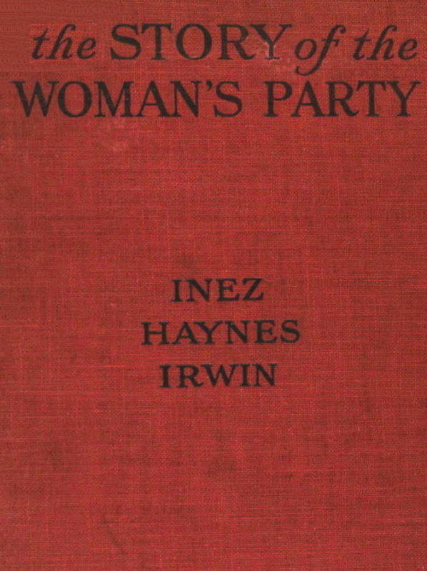 The Story of the Woman’s Party
