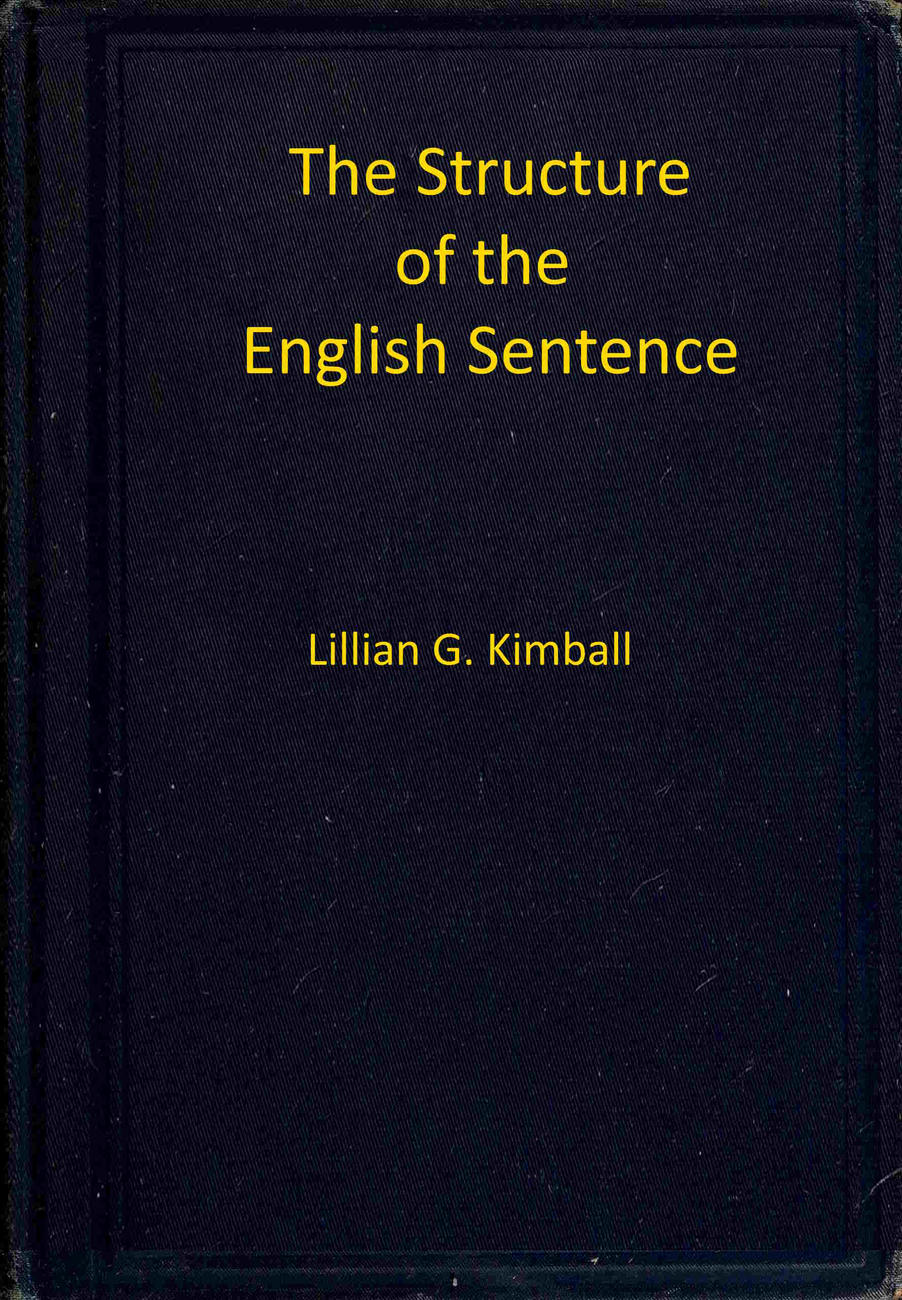 The Structure of the English Sentence