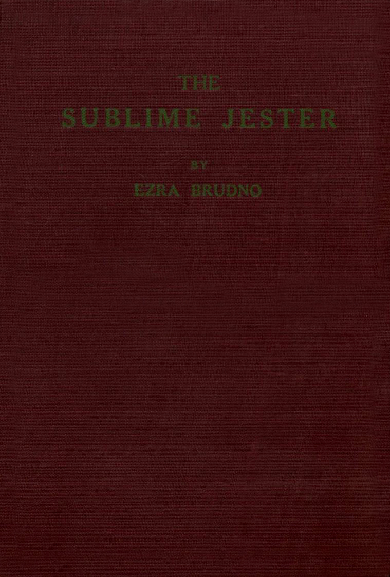 The Sublime Jester by Ezra Brudno