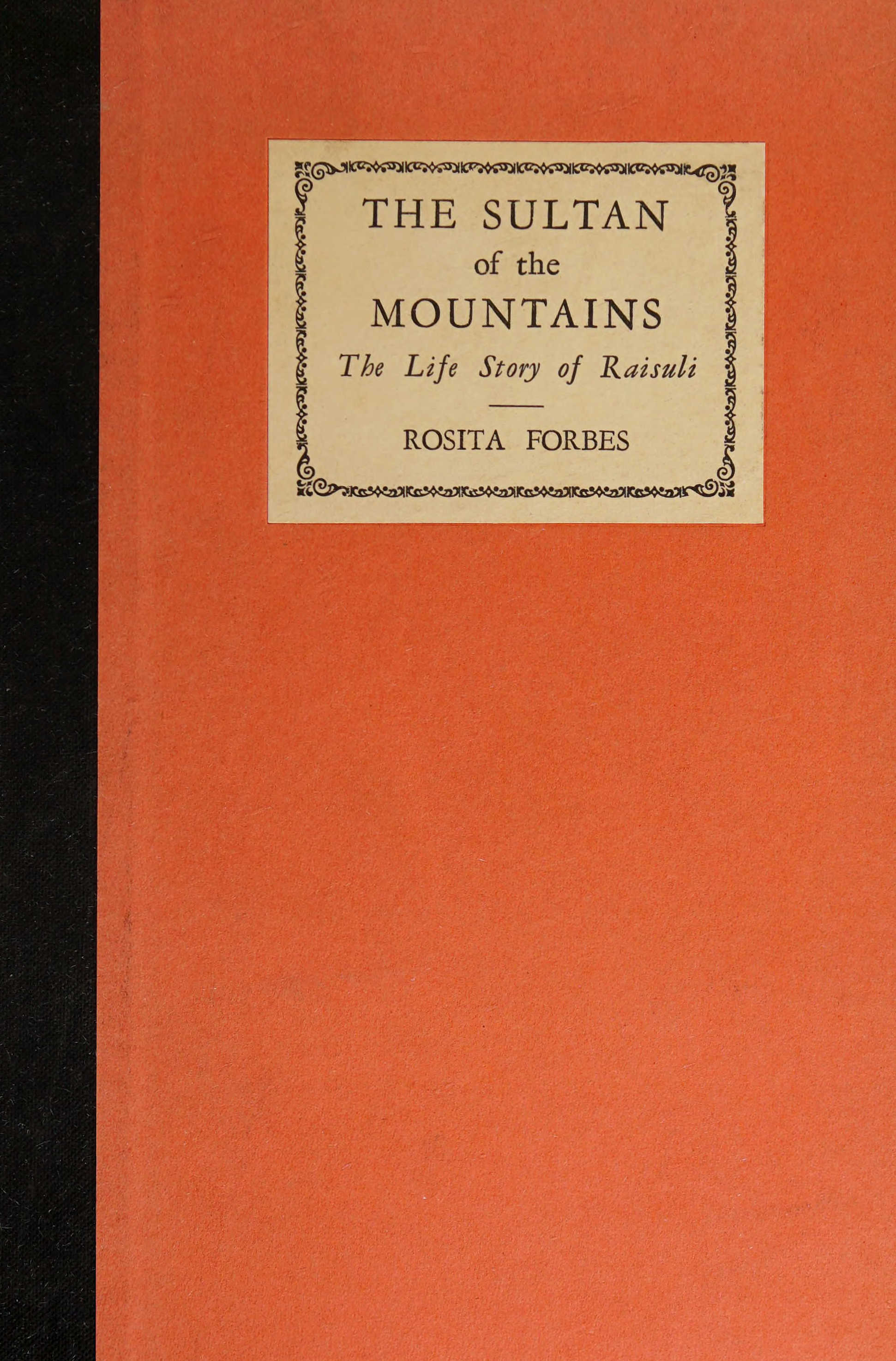 The sultan of the mountains: the life story of Raisuli