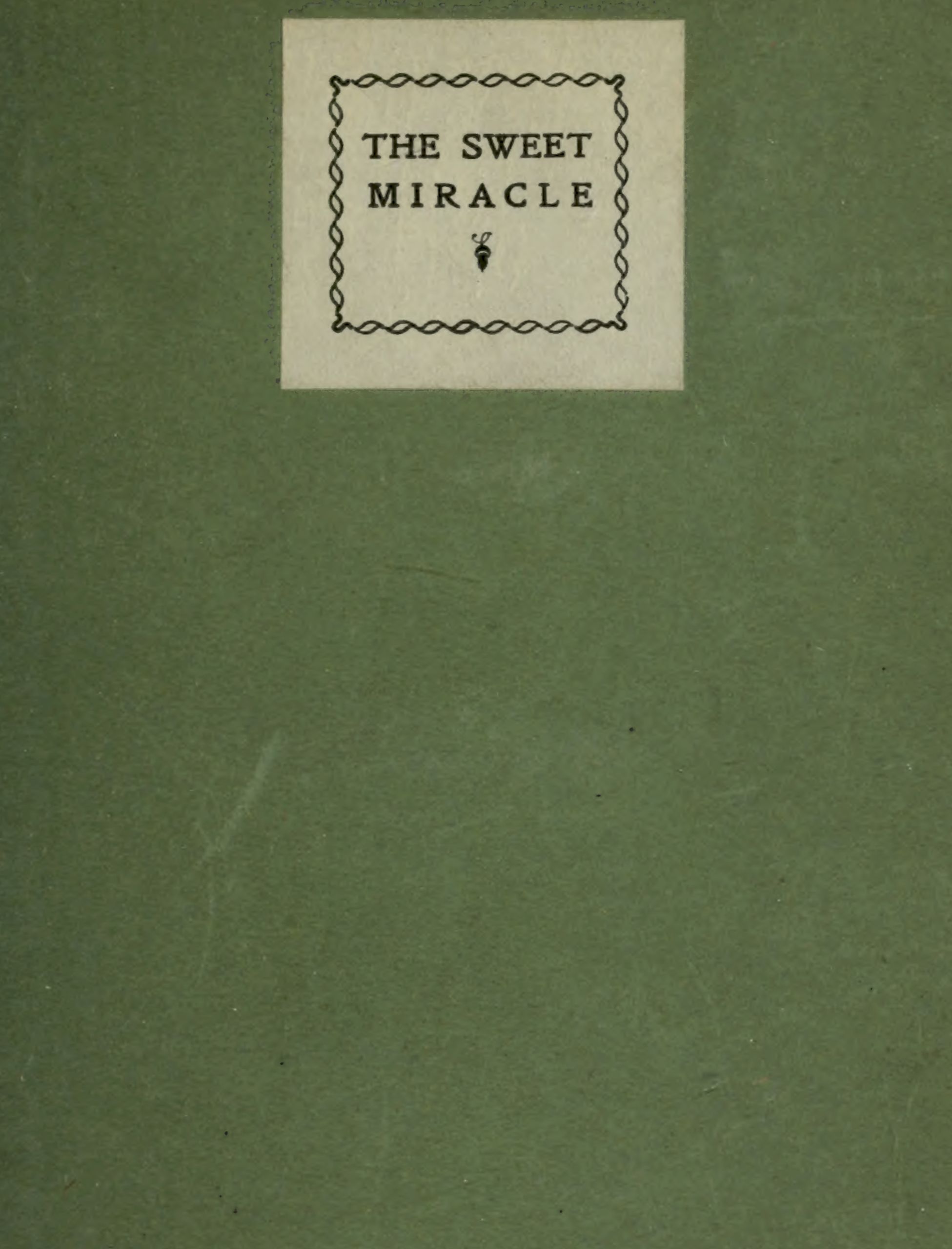 The Sweet Miracle