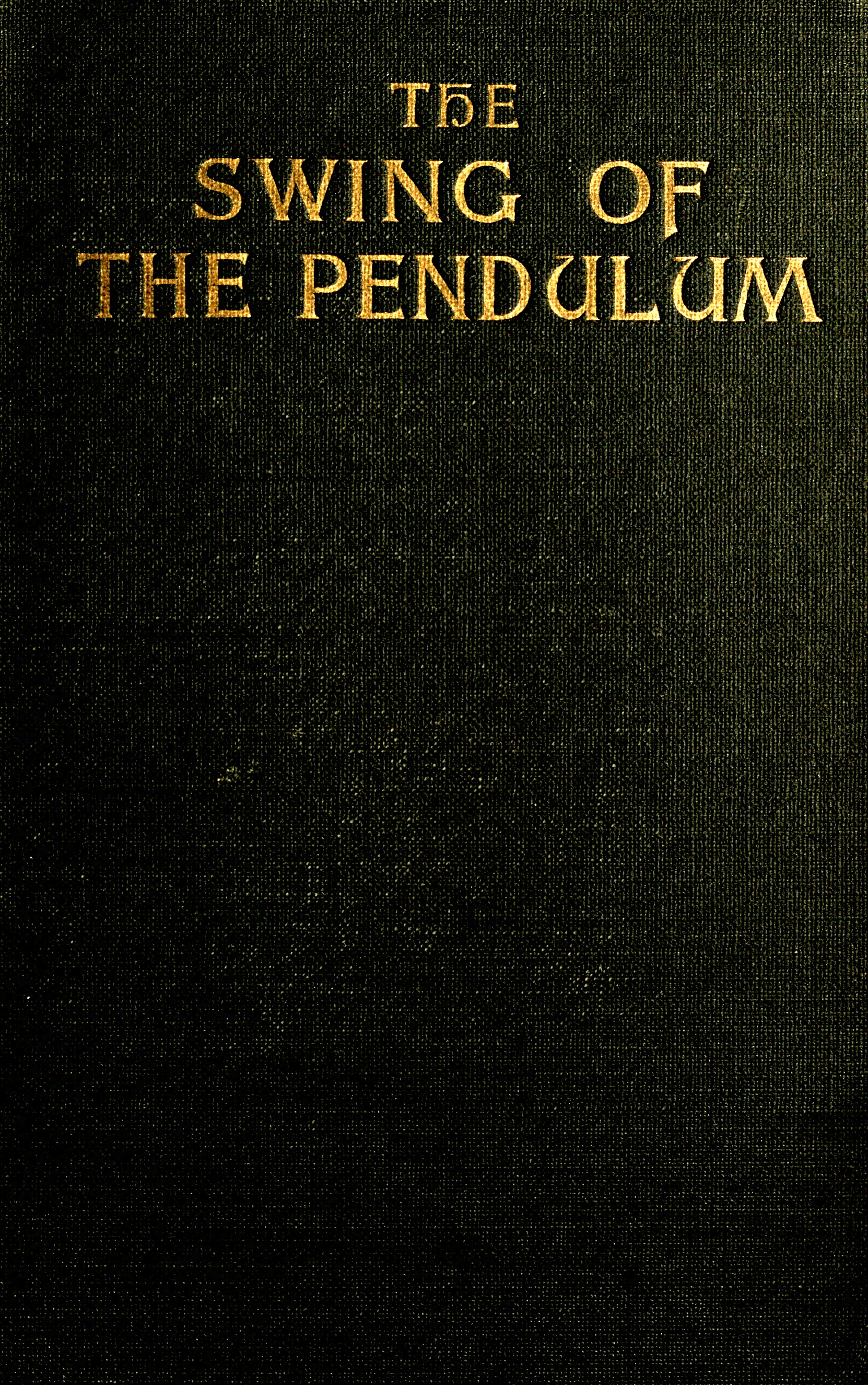 The Swing of the Pendulum