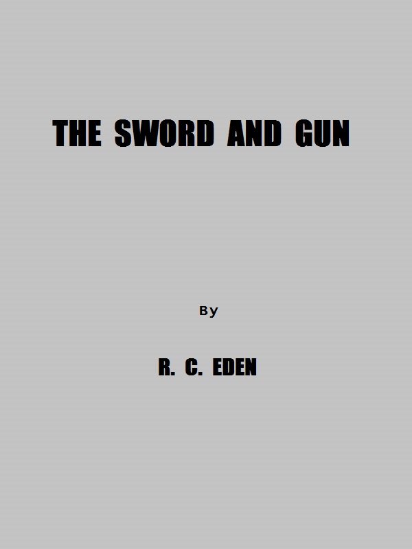 The Sword and the Gun
