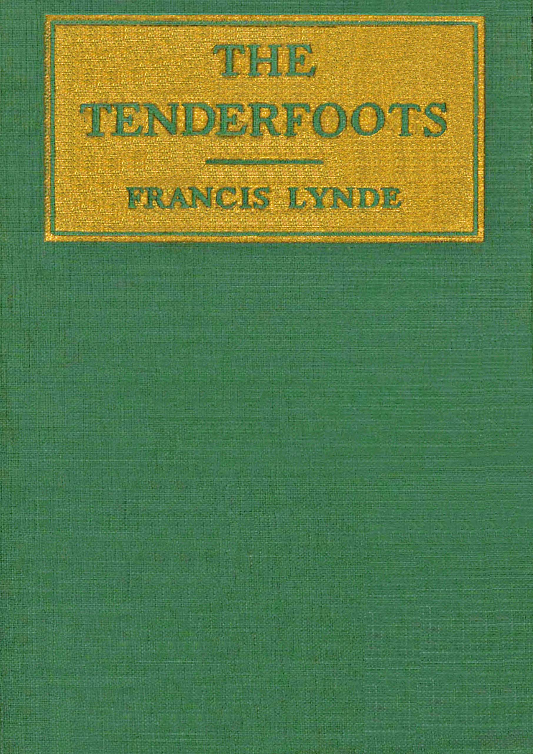 The tenderfoots