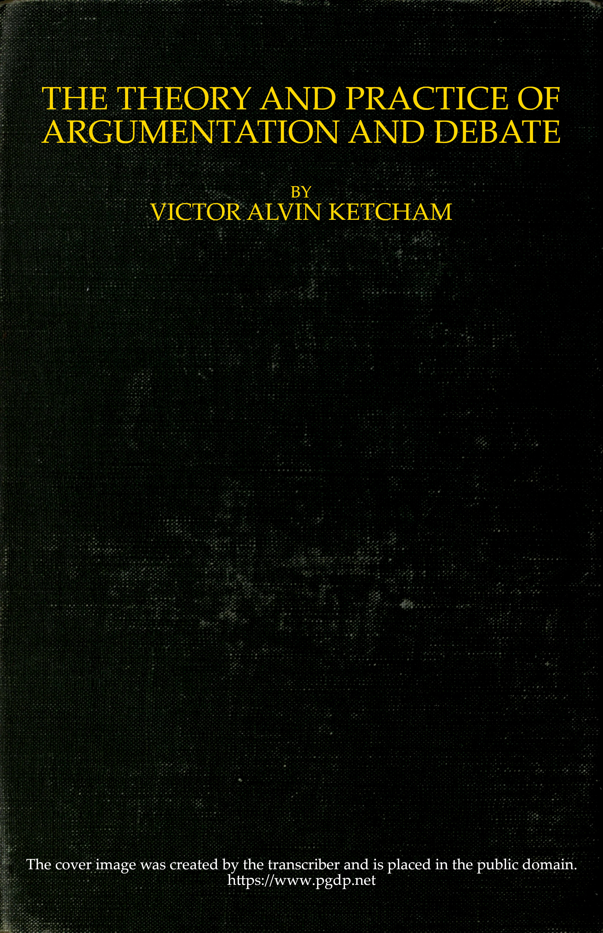 The Theory and Practice of Argumentation and Debate