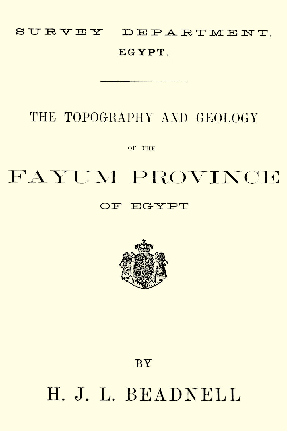 The topography and geology of the Fayum province of Egypt