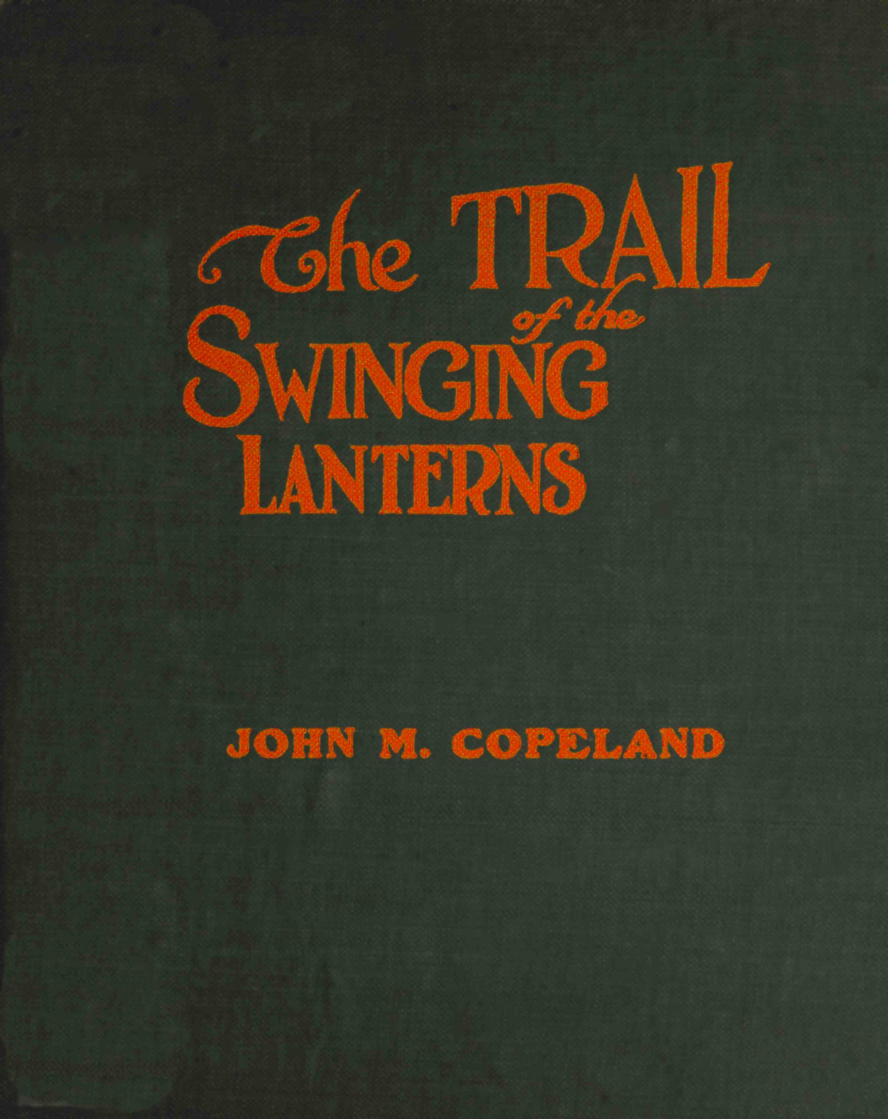 The Trail of the Swinging Lanterns