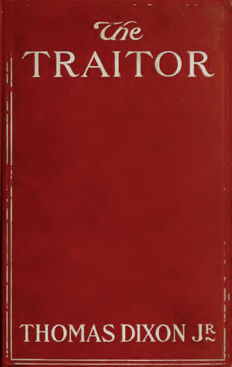The Traitor, by Thomas Dixon, Jr
