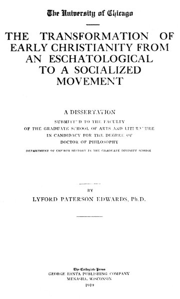 The Transformation of Early Christianity from an Eschatological to a Socialized Movement