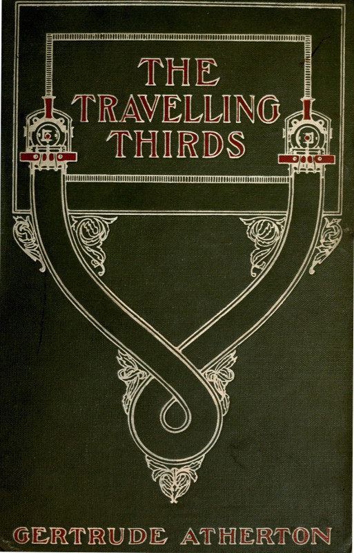 The Travelling Thirds by Gertrude Atherton