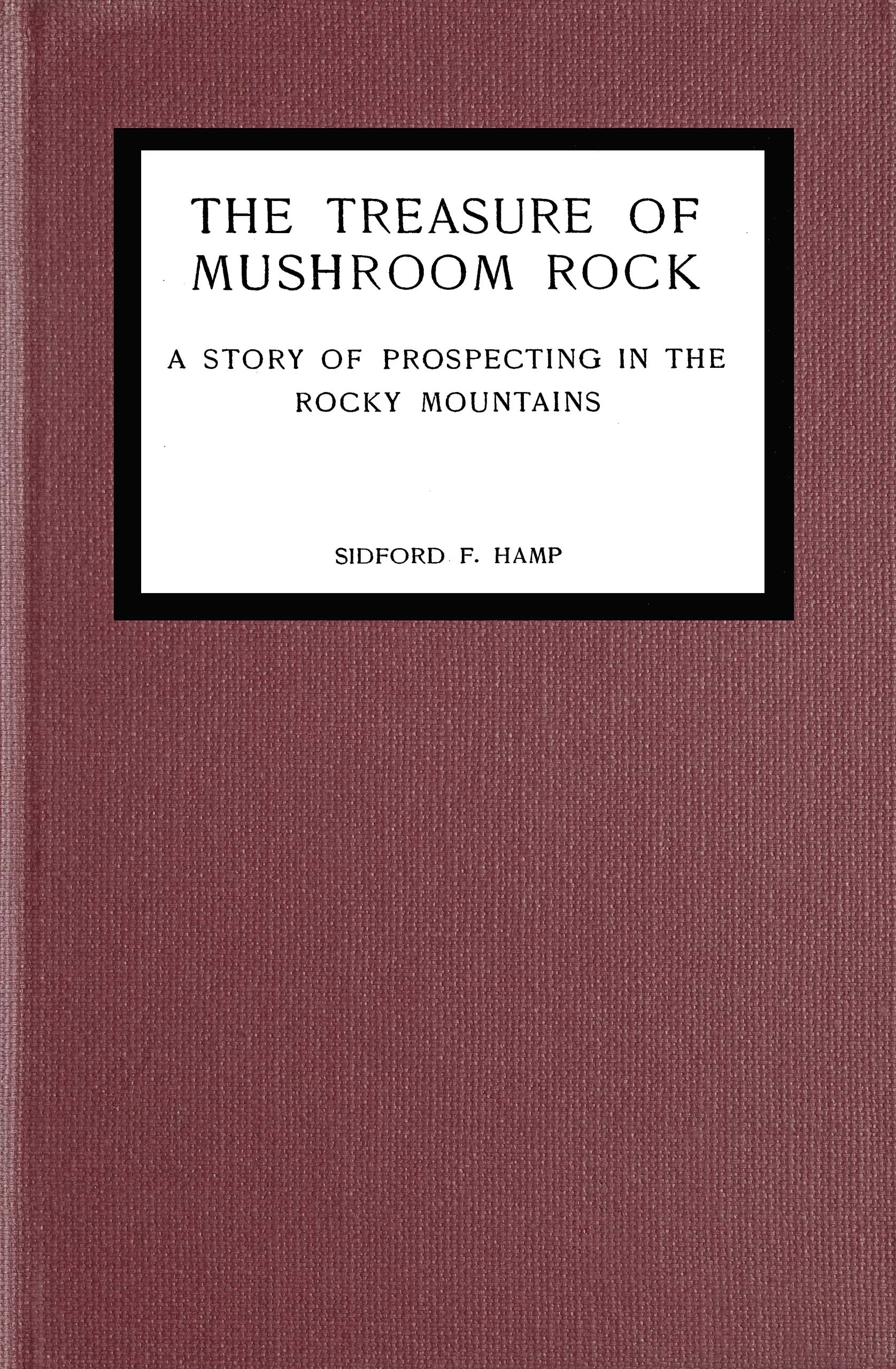 The treasure of Mushroom Rock
