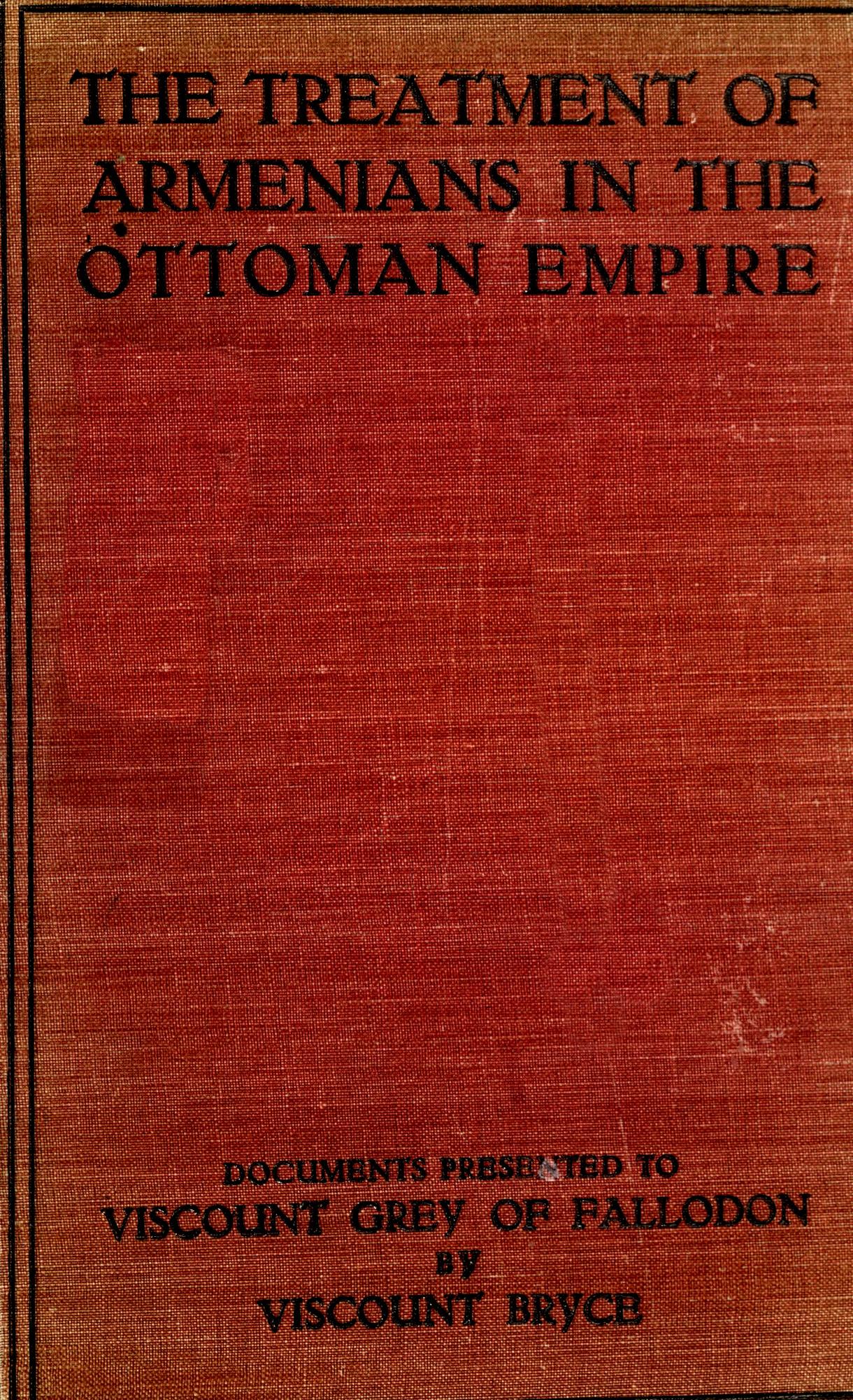 The Treatment of Armenians in the Ottoman Empire