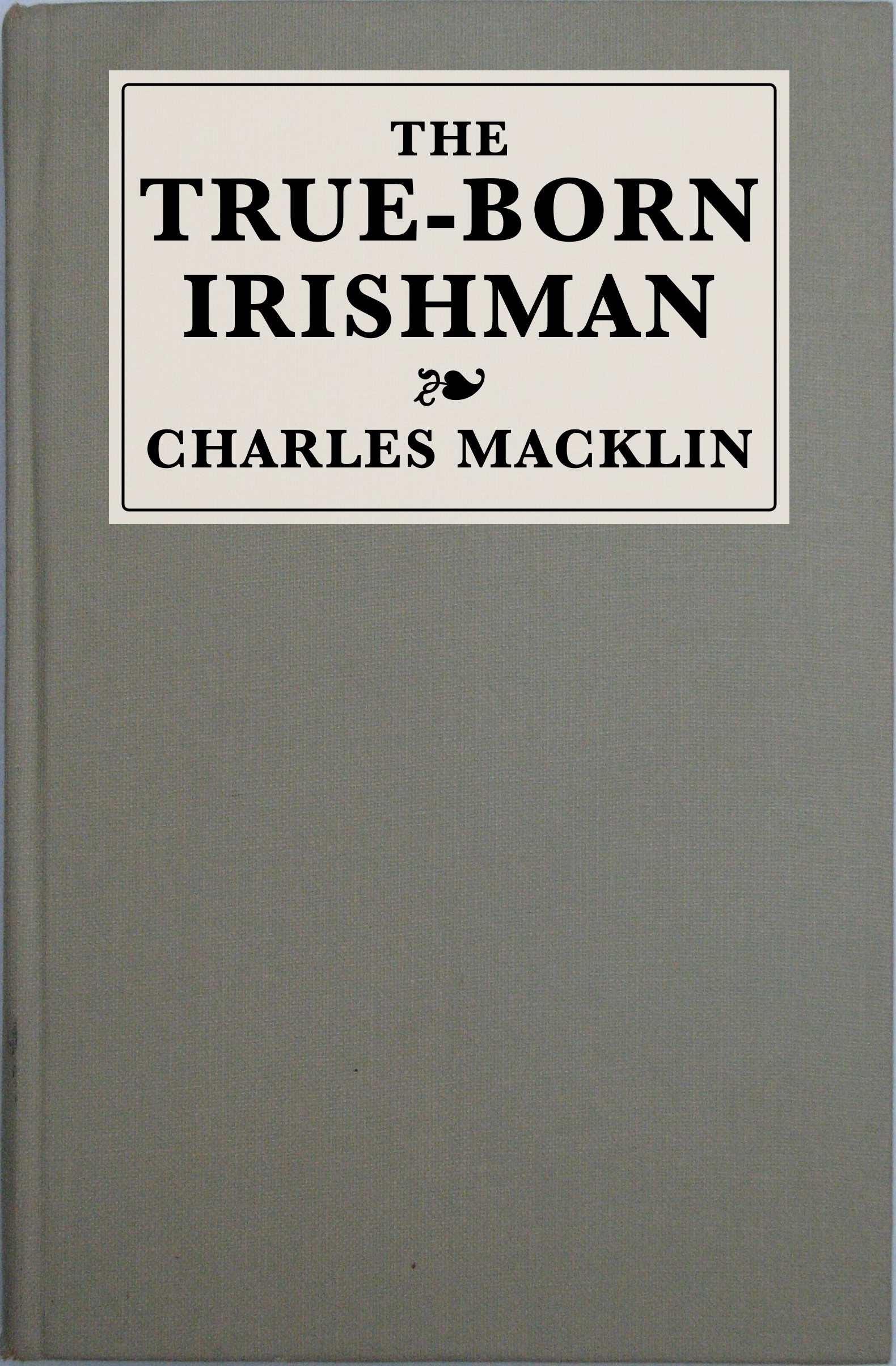 The True-Born Irishman