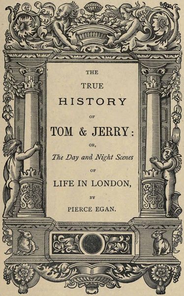 The True History of Tom & Jerry: or, Life in London