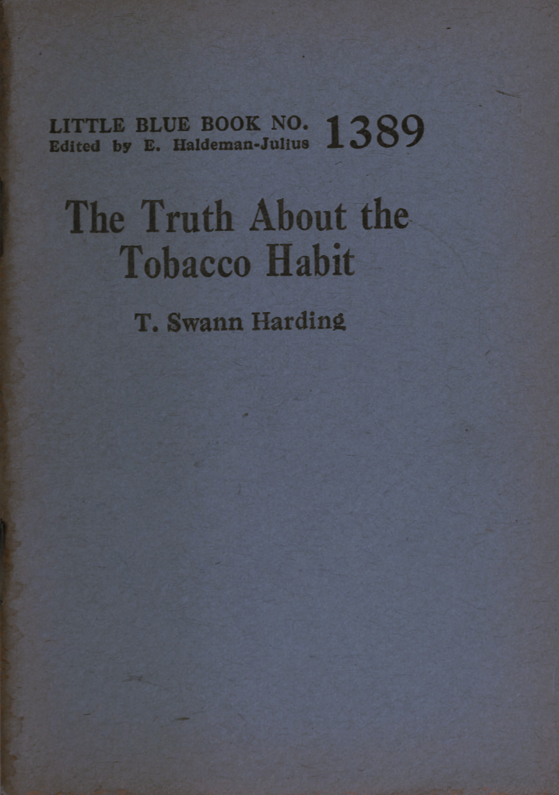 The truth about the tobacco habit