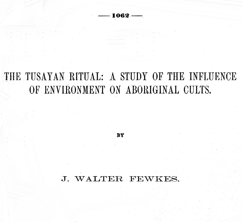 The Tusayan Ritual: A Study of the Influence of Environment on Aboriginal Cults
