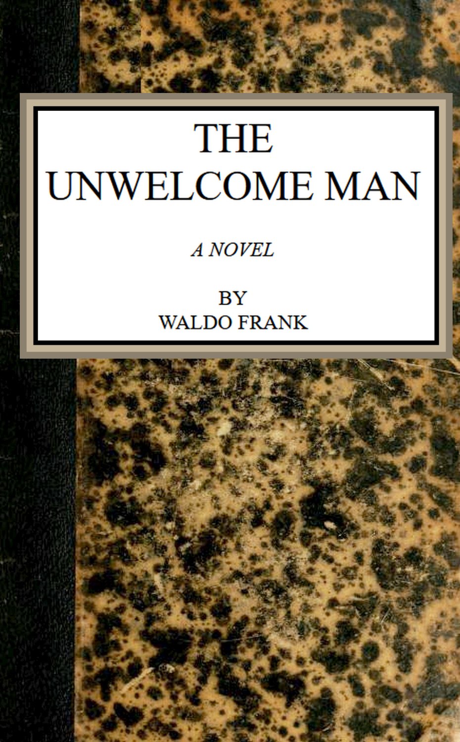 The unwelcome man