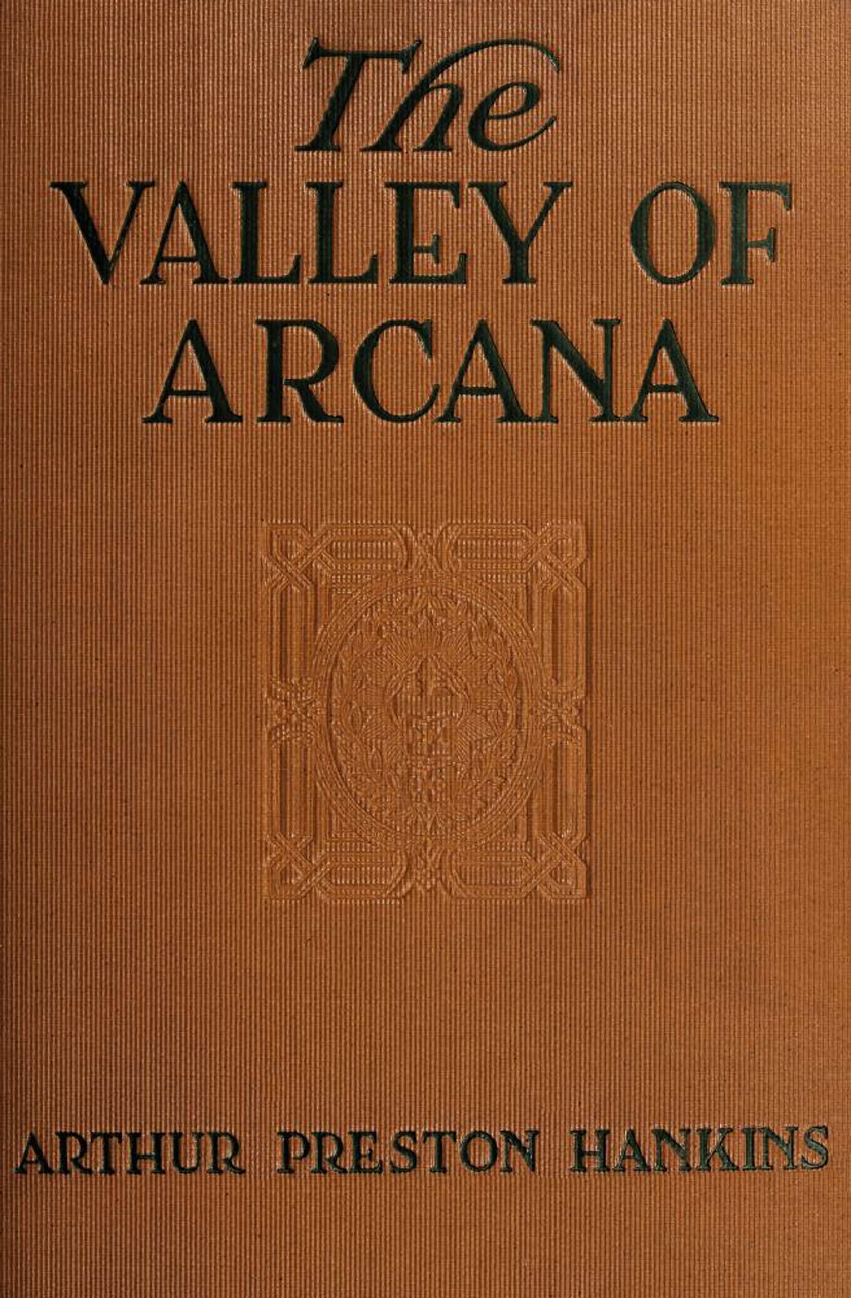 The Valley of Arcana