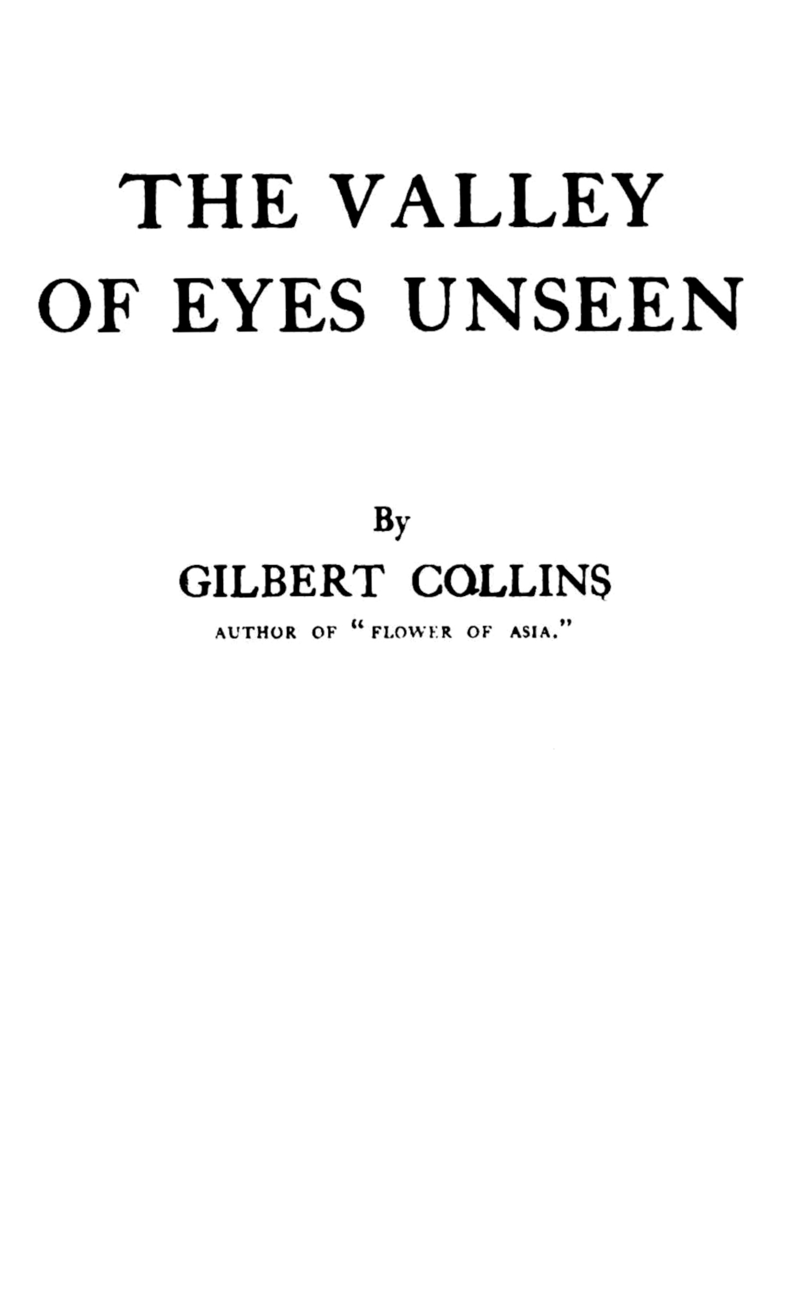 The Valley of Eyes Unseen