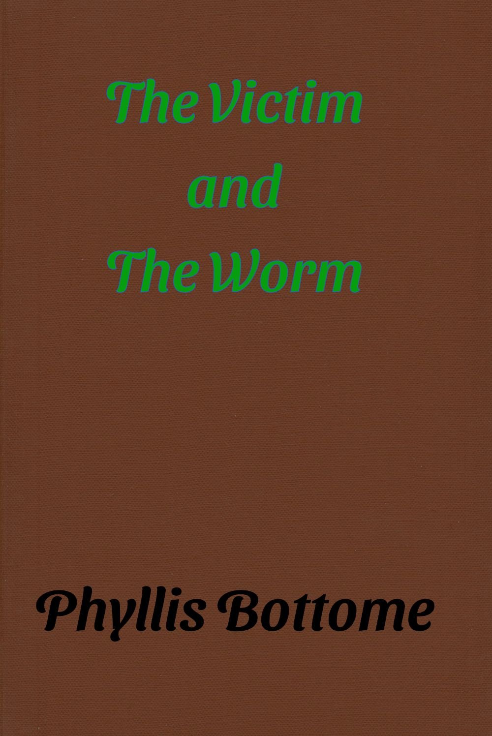 The Victim and The Worm