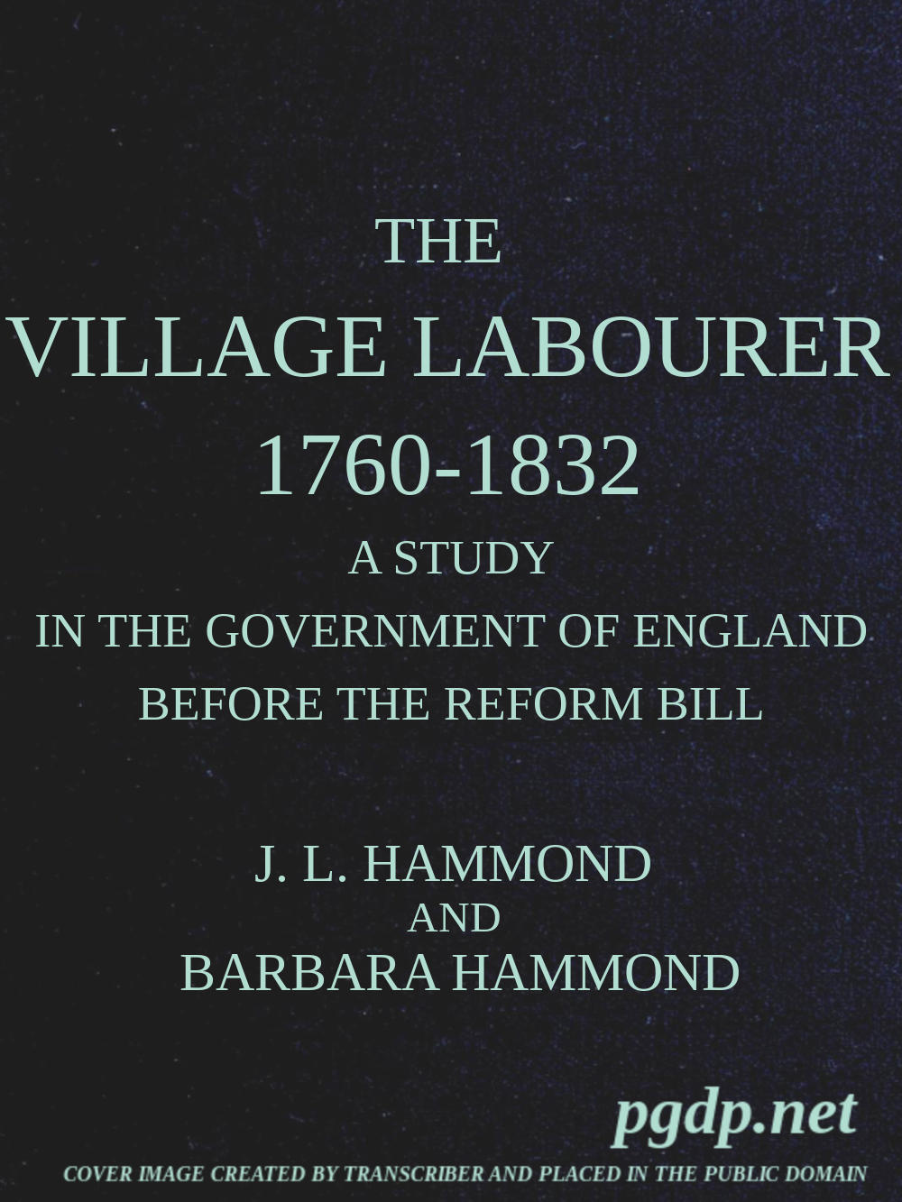 The Village Labourer 1760-1832
