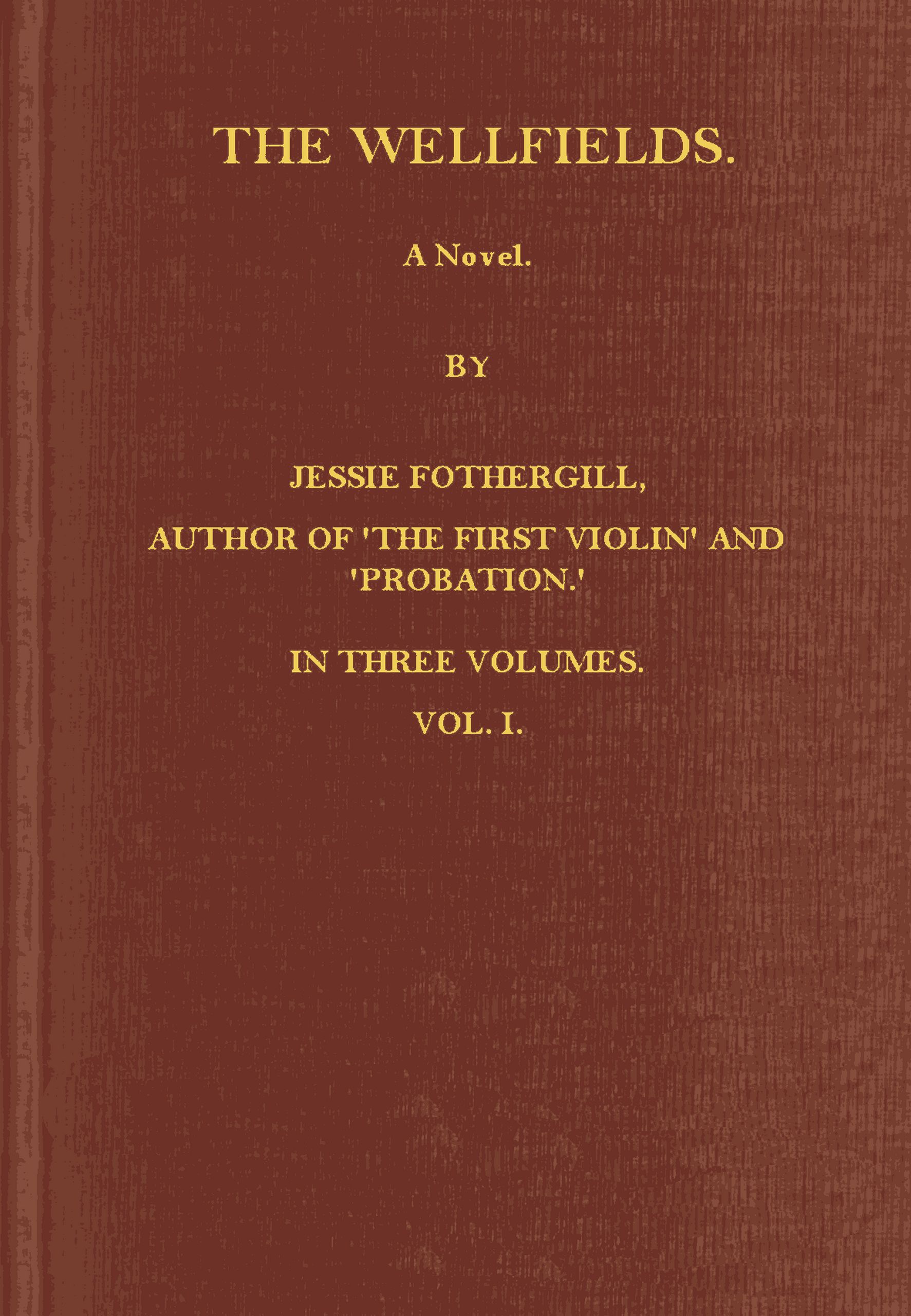 The Wellfields, Vol. I