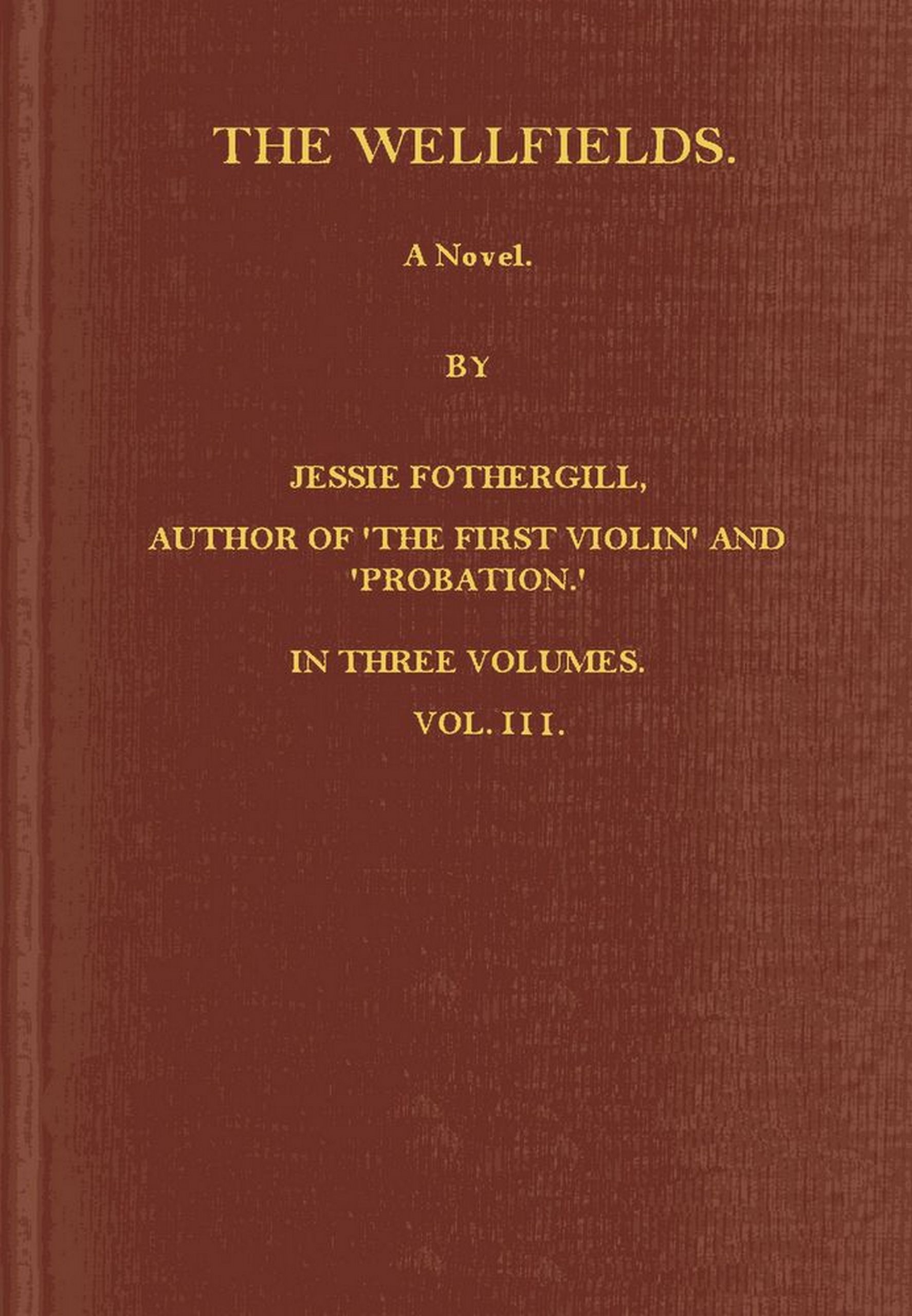 The Wellfields, Vol.III