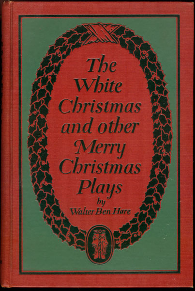The White Christmas and Other Merry Christmas Plays