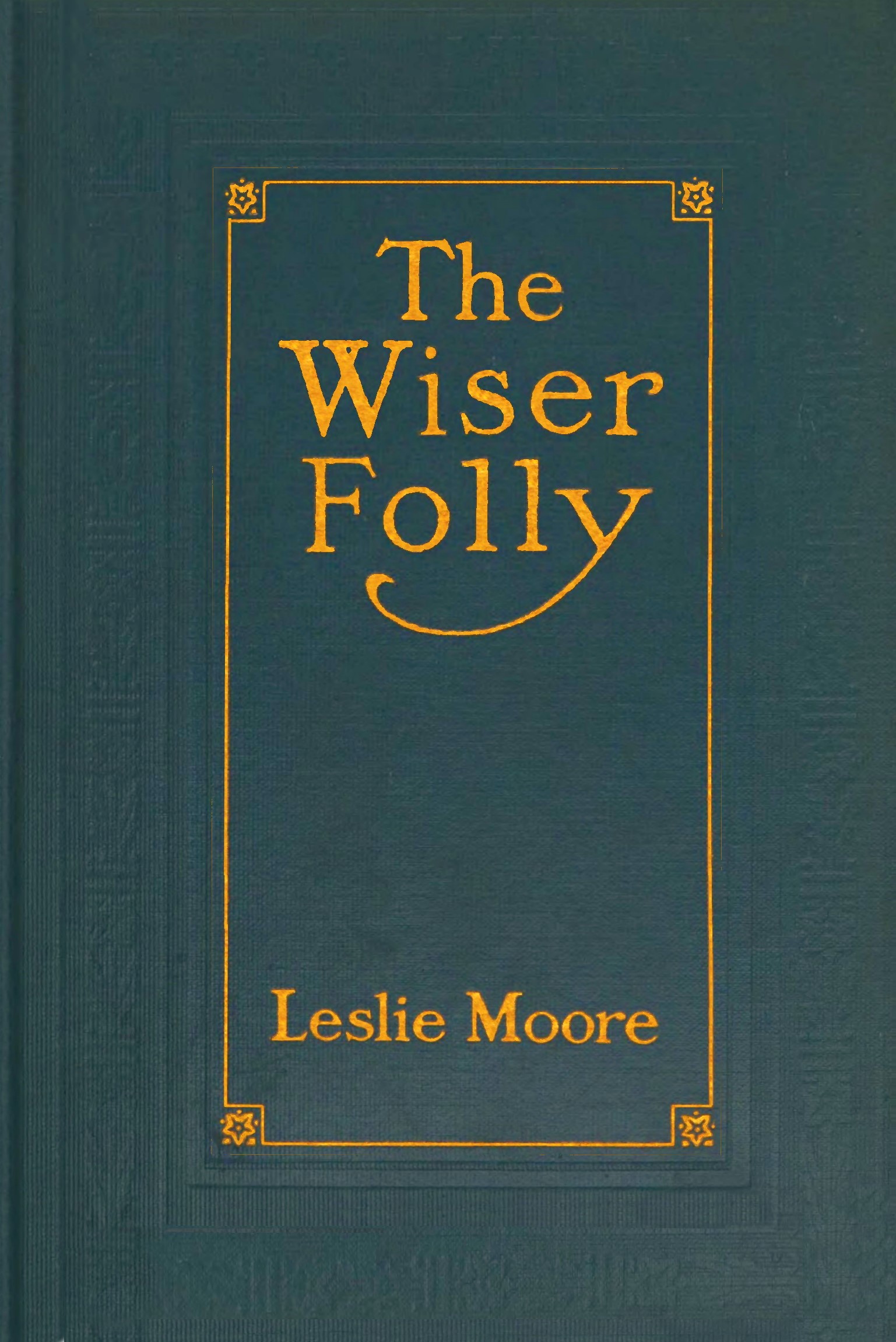 The Wiser Folly