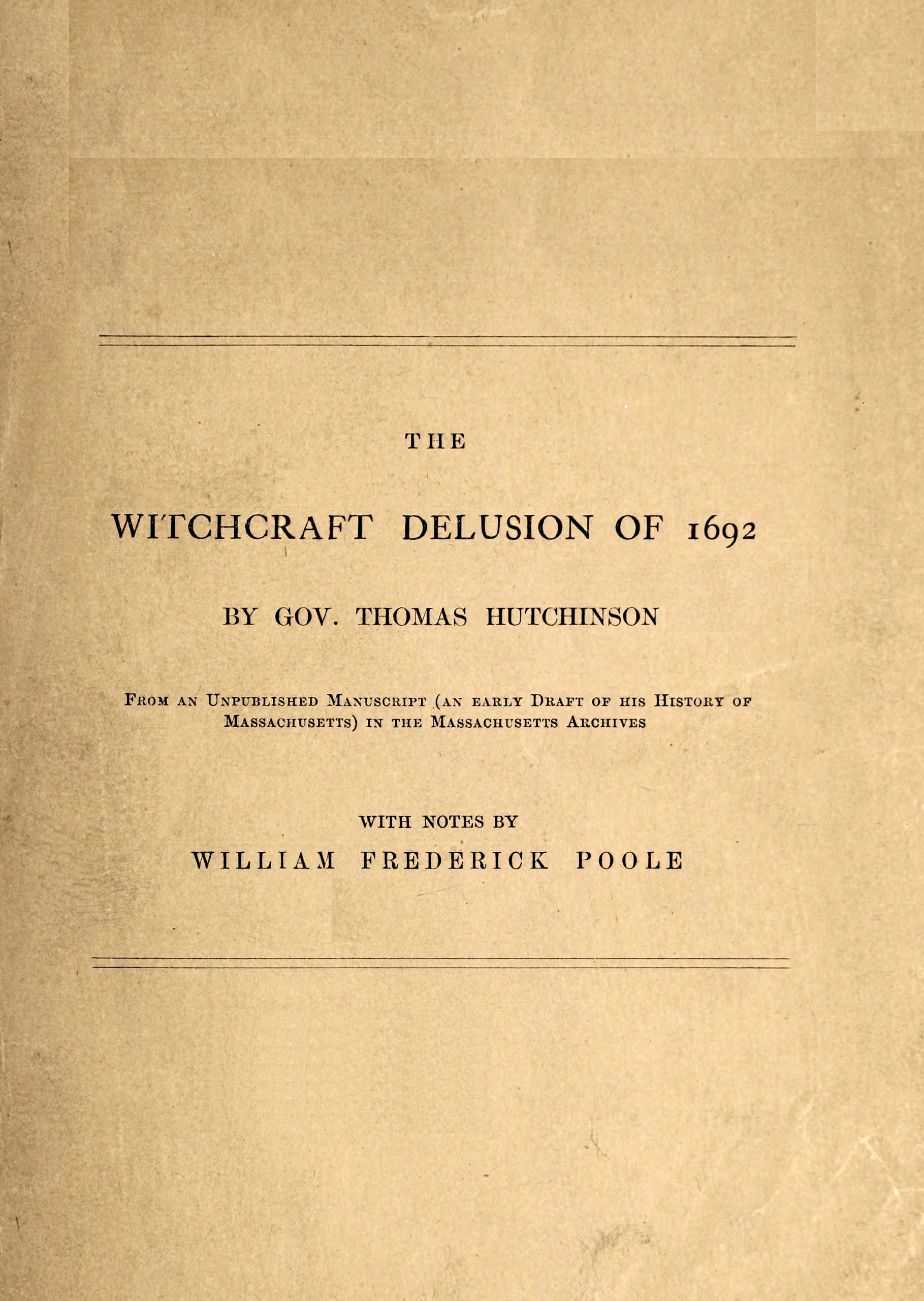 The Witchcraft Delusion of 1692