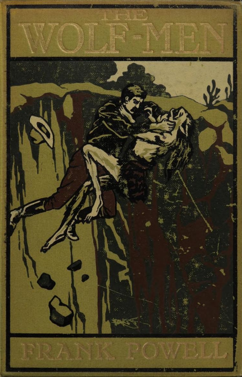 The Wolf-Men by Frank Powell