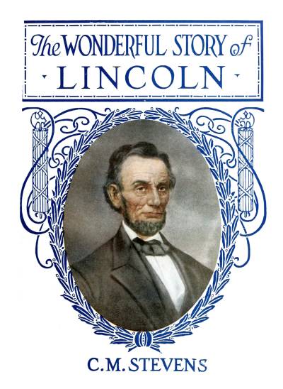 The Wonderful Story Of Lincoln