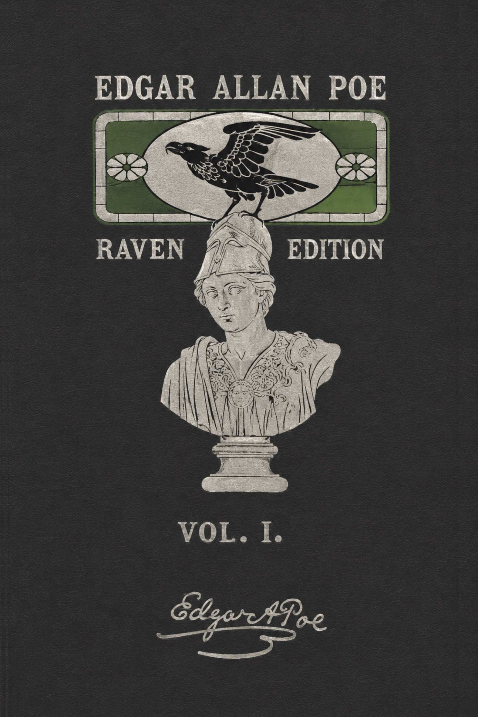The Works of Edgar Allan Poe, Volume 1