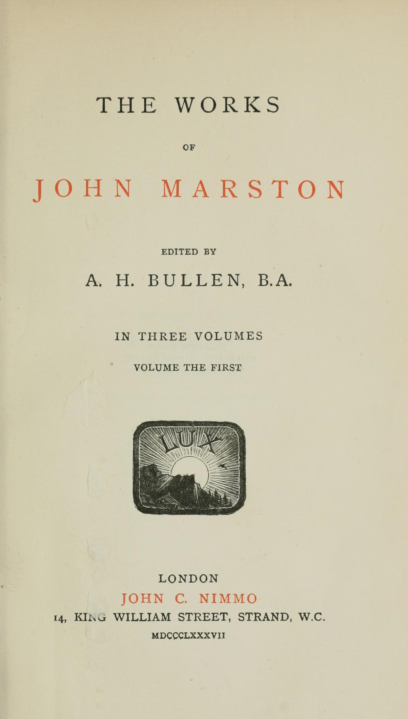 The Works of John Marston, edited by A. H. Bullen