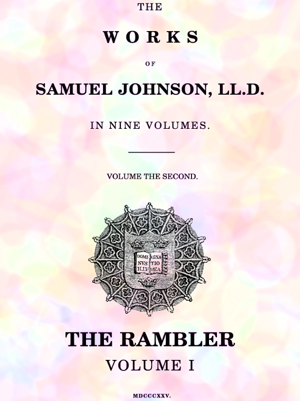 The Works of Samuel Johnson, LL.D., in Nine Volumes, Volume the Second