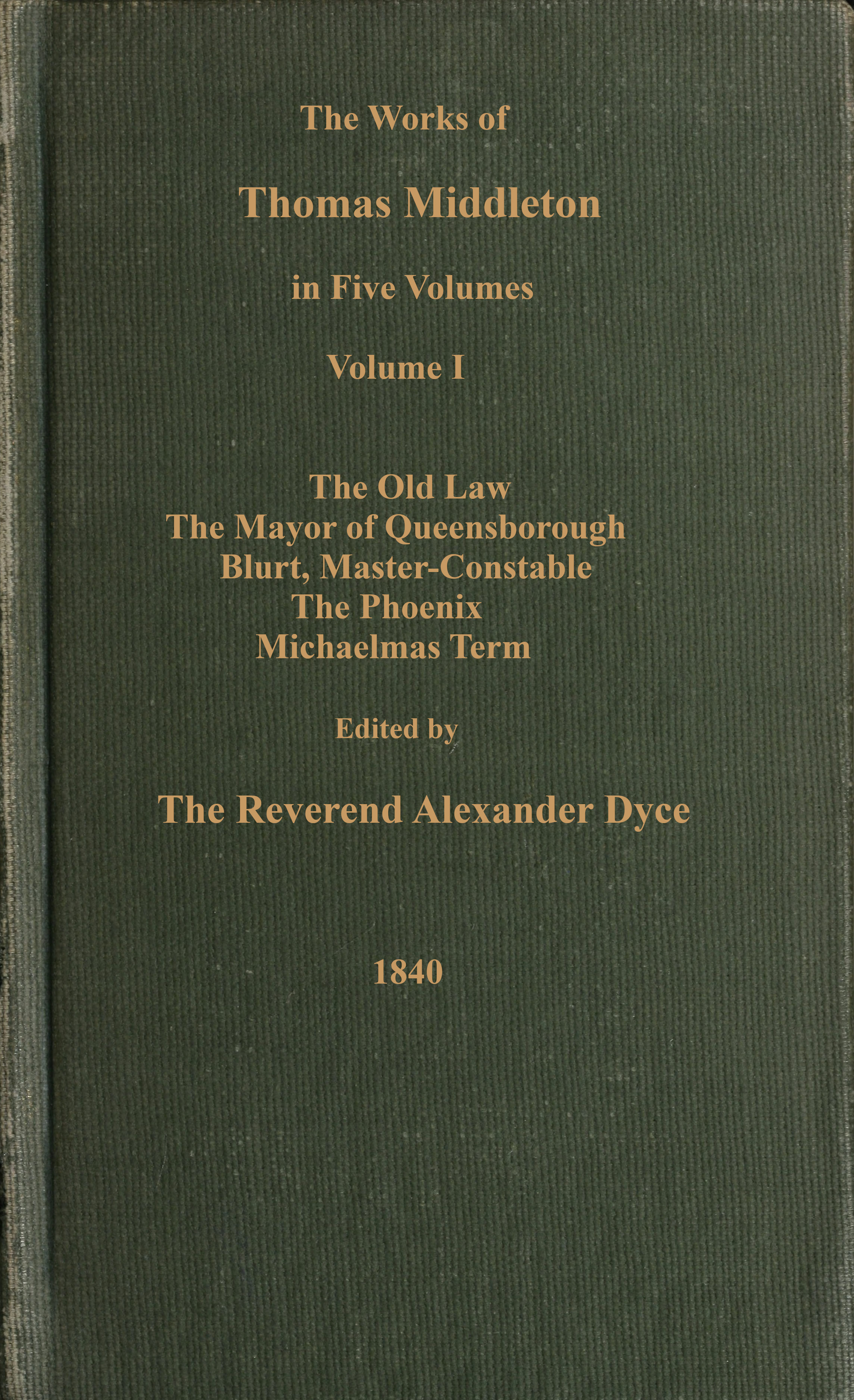The works of Thomas Middleton, Volume 1 (of 5)