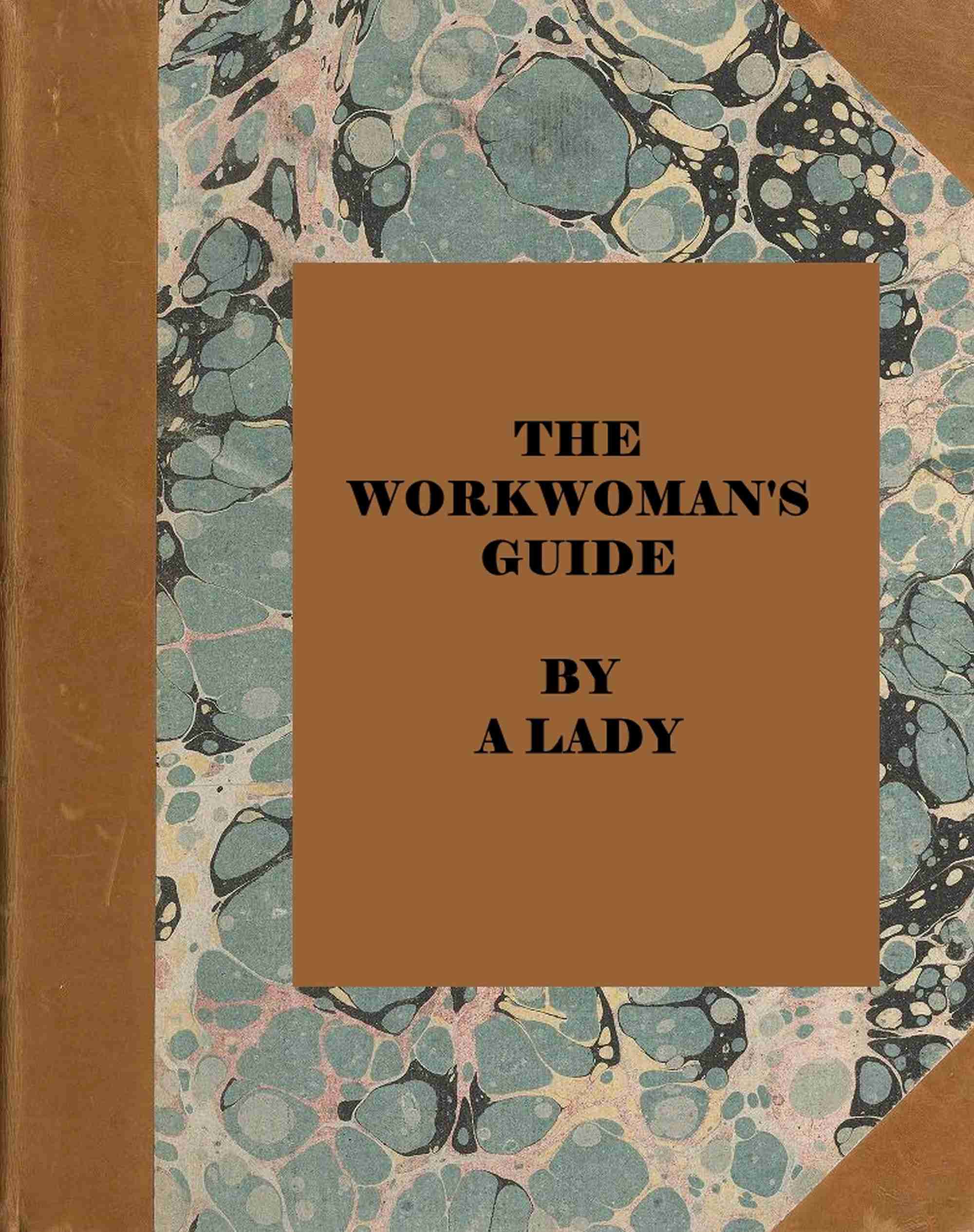 The Workwoman's Guide