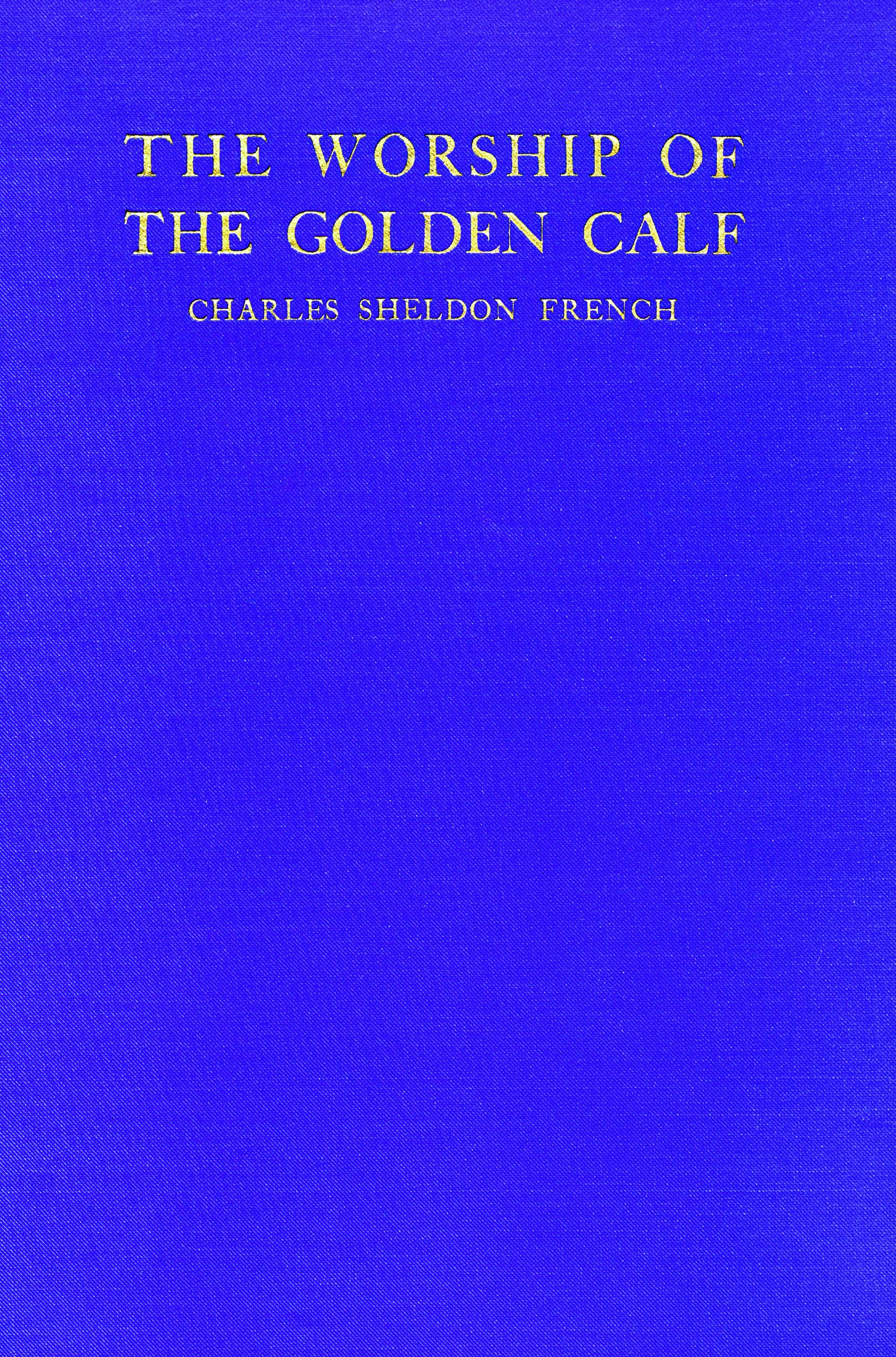 The worship of the golden calf