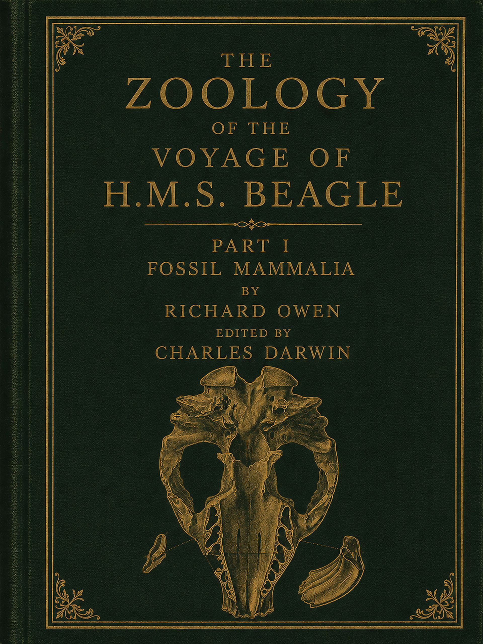 The zoology of the voyage of H. M. S. Beagle vol. 1, edited by Charles Darwin
