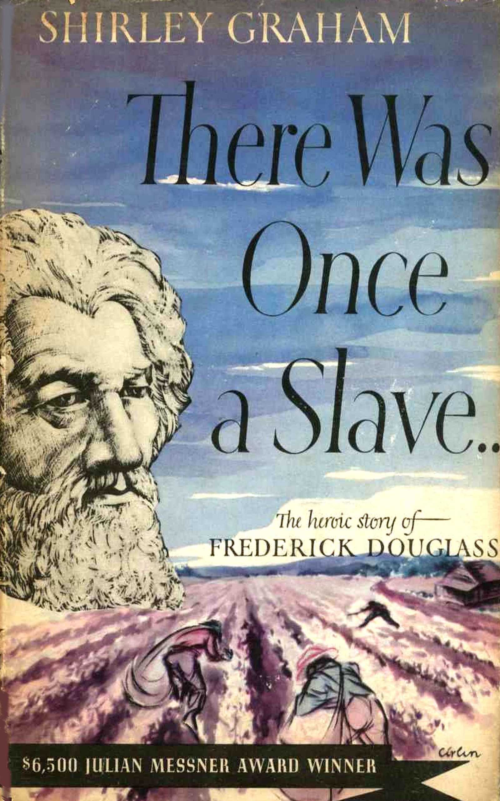 There was once a slave